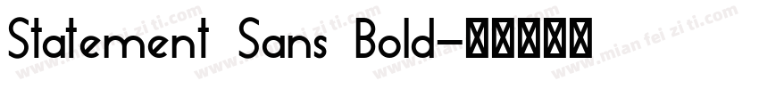 Statement Sans Bold字体转换